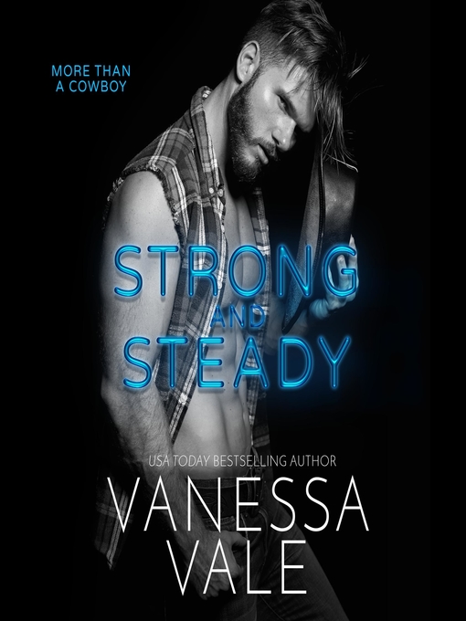 Title details for Strong and Steady by Vanessa Vale - Available